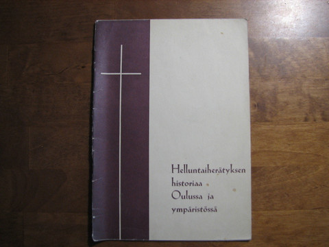 Helluntaiherätyksen historiaa Oulussa ja ympäristössä, Toivo Laurin, Taavi Tuokkola