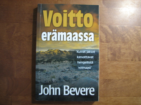 Voitto erämaassa, John Bevere