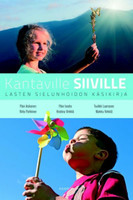 Kantaville siiville, lasten sielunhoidon käsikirja, Päivi Asikainen ym.