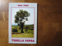 Todella vapaa, Erol Özer