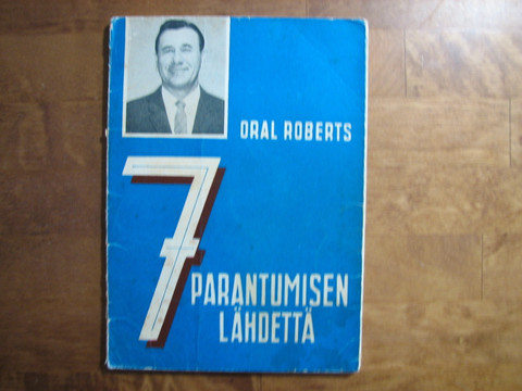 7 parantumisen lähdettä, Oral Roberts