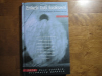 Enkeli tuli luokseni, suomalaisia kokemuksia, Olli Seppälä, Ullamaija Seppälä (toim.)