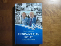 Tienraivaajan pojat, Olavi ja Kalervo Syväntö, Jukka Mäkinen, d2