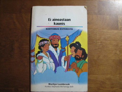 Ei ainoastaan kaunis, kertomus Esteristä, Marilyn Lashbrook