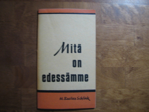 Mitä on edessämme, M. Basilea Schlink
