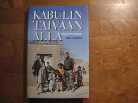 Kabulin taivaan alla, sotilaspapin päiväkirja, Teuvo V. Riikonen