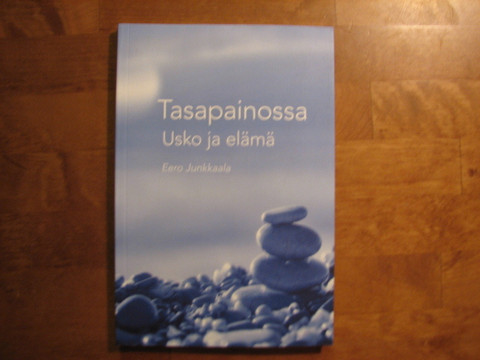 Tasapainossa usko ja elämä, Eero Junkkaala, d2