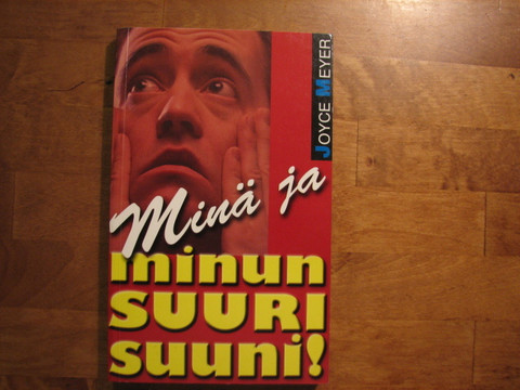 Minä ja minun suuri suuni, Joyce Meyer