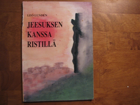 Jeesuksen kanssa ristillä, Leo Lundén