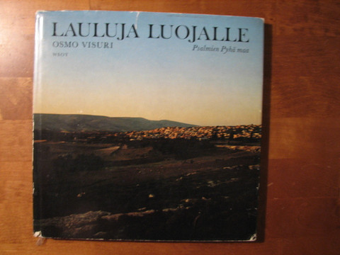 Lauluja Luojalle, Psalmien Pyhä maa, Osmo Visuri