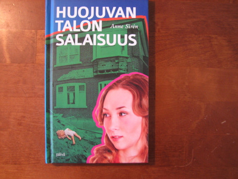 Huojuvan talon salaisuus, Anne Sirén, d2