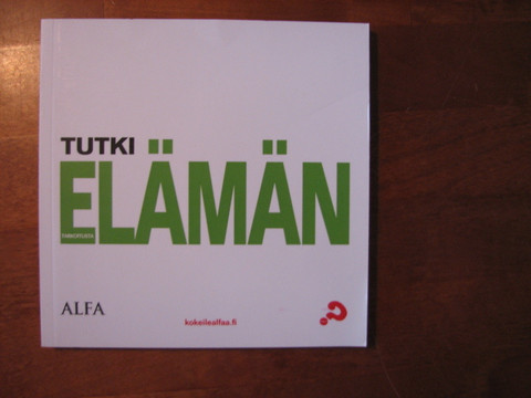 Tutki elämän tarkoitusta, Alfan työkirja