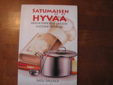 Satumaisen hyvää, Pääskynpesän lasten suosikkiruokia, Satu Sällälä, d2
