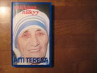 Rakkaus näkyy, Äiti Teresa