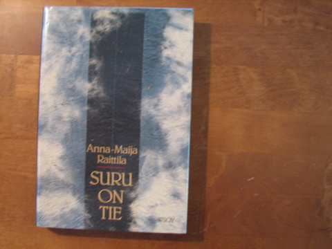 Suru on tie, Anna-Maija Raittila