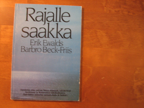 Rajalle saakka, Erik Ewalds, Barbro Beck-Friis