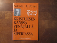 Kristuksen kanssa Venäjällä ja Siperiassa, Nikolai J. Pöysti