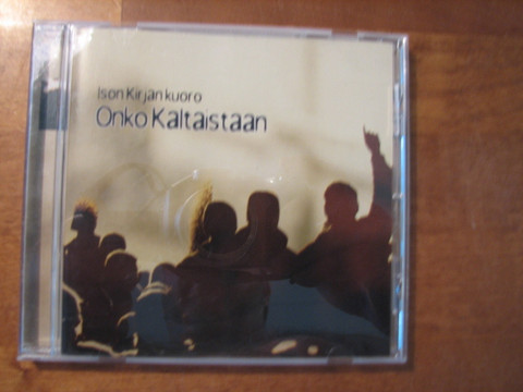 Onko kaltaistaan, Ison Kirjan kuoro, d2