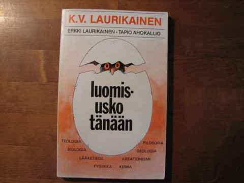Luomisusko tänään, K.V. Laurikainen, Erkki Laurikainen, Tapio Ahokallio