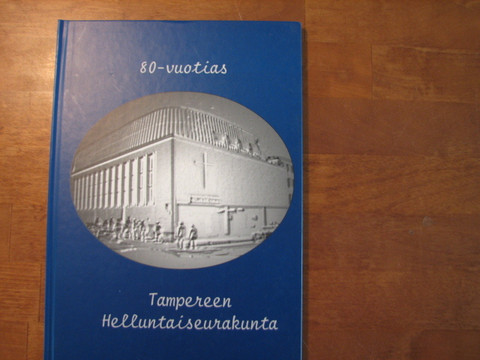 80-vuotias Tampereen helluntaiseurakunta