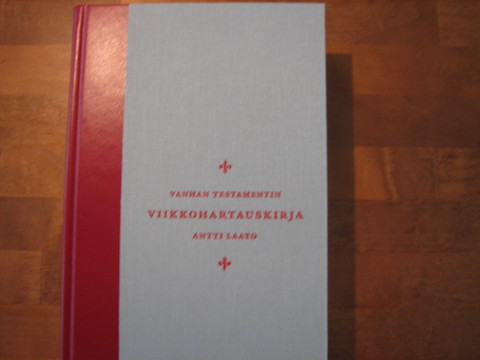 Vanhan Testamentin viikkohartauskirja, Antti Laato