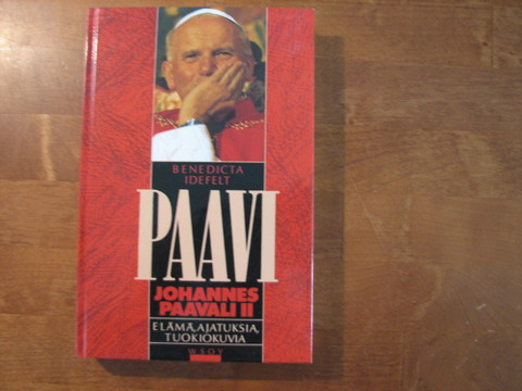 Paavi Johannes Paavali II, elämää, ajatuksia, tuokiokuvia, Benedicta Idefelt, d2