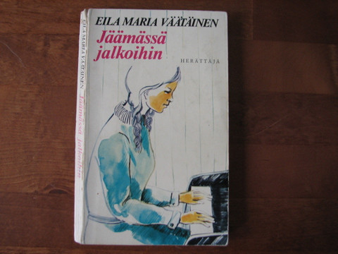 Jäämässä jalkoihin, Eila Maria Väätäinen