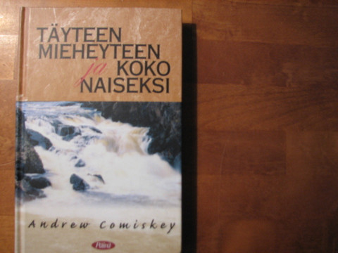 Täyteen miehuuteen ja koko naiseksi, Andrew Comiskey