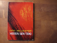 Herra sen teki, Otto Pellikainen