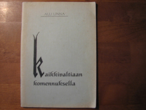 Kaikkivaltiaan komennuksella, Alli Linna