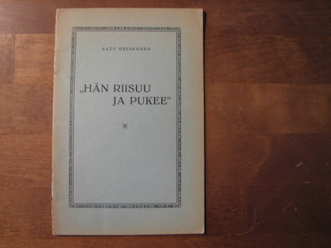 Hän riisuu ja pukee, Aatu Heiskanen