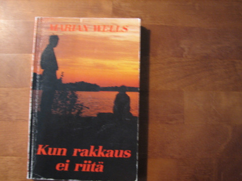 Kun rakkaus ei riitä, Marian Wells