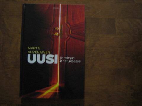 Uusi ihminen Kristuksessa, Martti Ahvenainen, d2