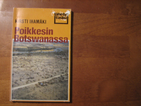 Poikkesin Botswanassa, Kirsti Ihamäki