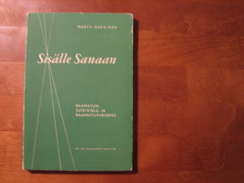 Sisälle sanaan, Raamatuntutkistelu- ja Raamattupiiriopas, Martti Häkkinen