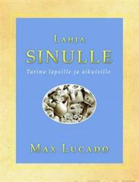 Lahja sinulle, Max Lucado