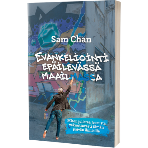 Evankeliointi epäilevässä maailmassa, Sam Chan