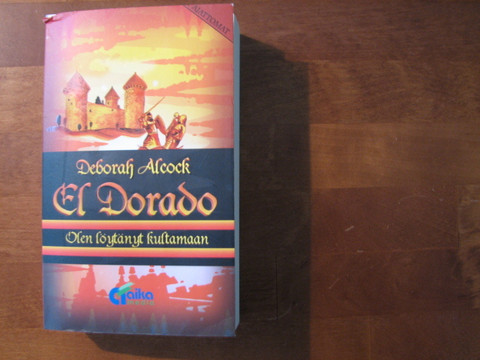 El Dorado, Olen löytänyt kultamaan, Deborah Alcock, d3