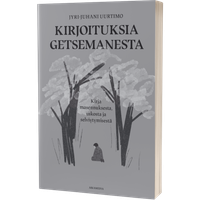 Kirjoituksia Getsemanesta, Jyri-Juhani Uurtimo