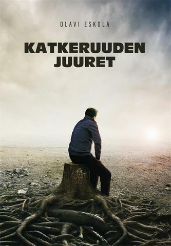 Katkeruuden juuret, Olavi Eskola