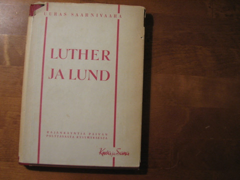 Luther ja Lund, Uuras Saarnivaara