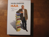 Nauru pidentää isää, tuokiokuvia Seppo Rajamäen elämästä, Päivi Rinne, d2