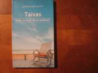 Taivas. Onko se myös sinun paikkasi, Werner Gitt