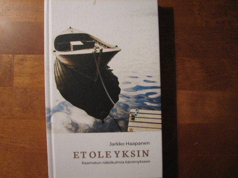 Et ole yksin, Raamatun näkemyksiä kärsimykseen, Jarkko Haapanen