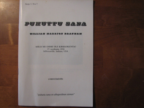 Miksi me emme ole kirkkokunta, William Branham
