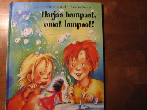 Harjaa hampaat, omat hampaat, Bärbel Spathelf, Susanne Szesny