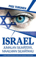 Israel, Jumalan silmäterä, maailman silmätikku, Pasi Turunen