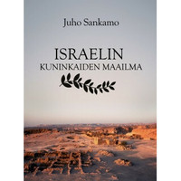 Israelin kuninkaiden maailma, Juho Sankamo, d2