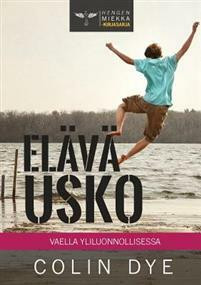 Elävä usko, Colin Dye