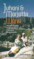 Juhani & Marjatta Waris – Pioneerityössä Uruguayssa ja Espanjan Baskimaalla, Olavi Eskola